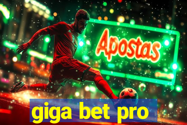 giga bet pro